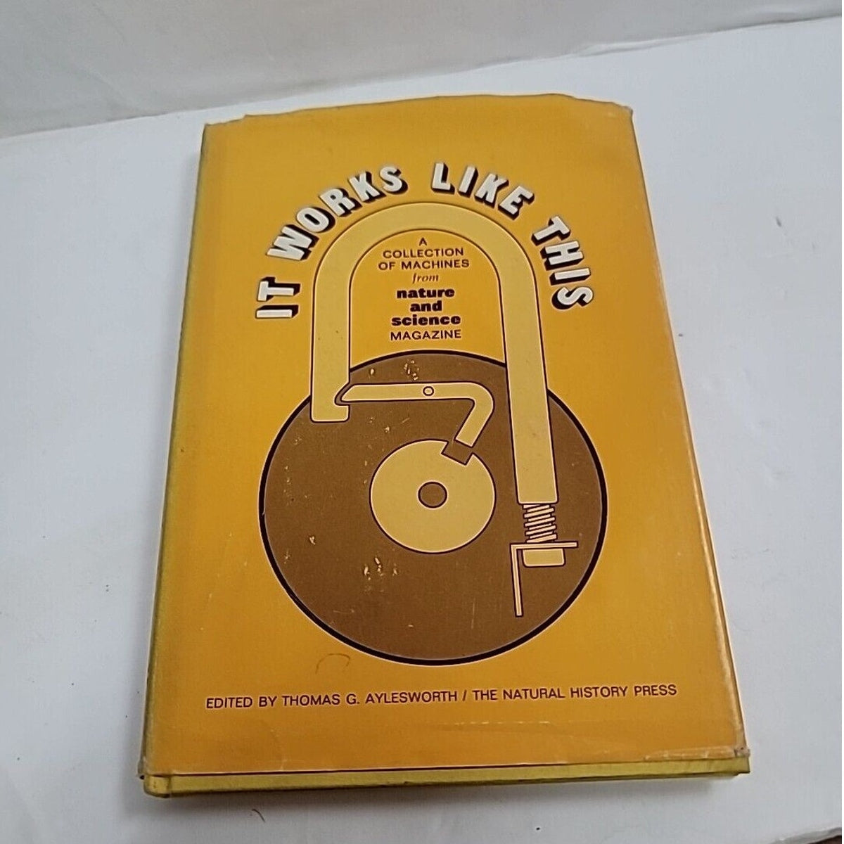 It Works Like This Collection of Machines from Nature and Science HARDBACK BOOK