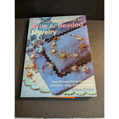 The Complete Guide to Wire & Beaded Jewelry by Linda Jones Softcover Craft Book