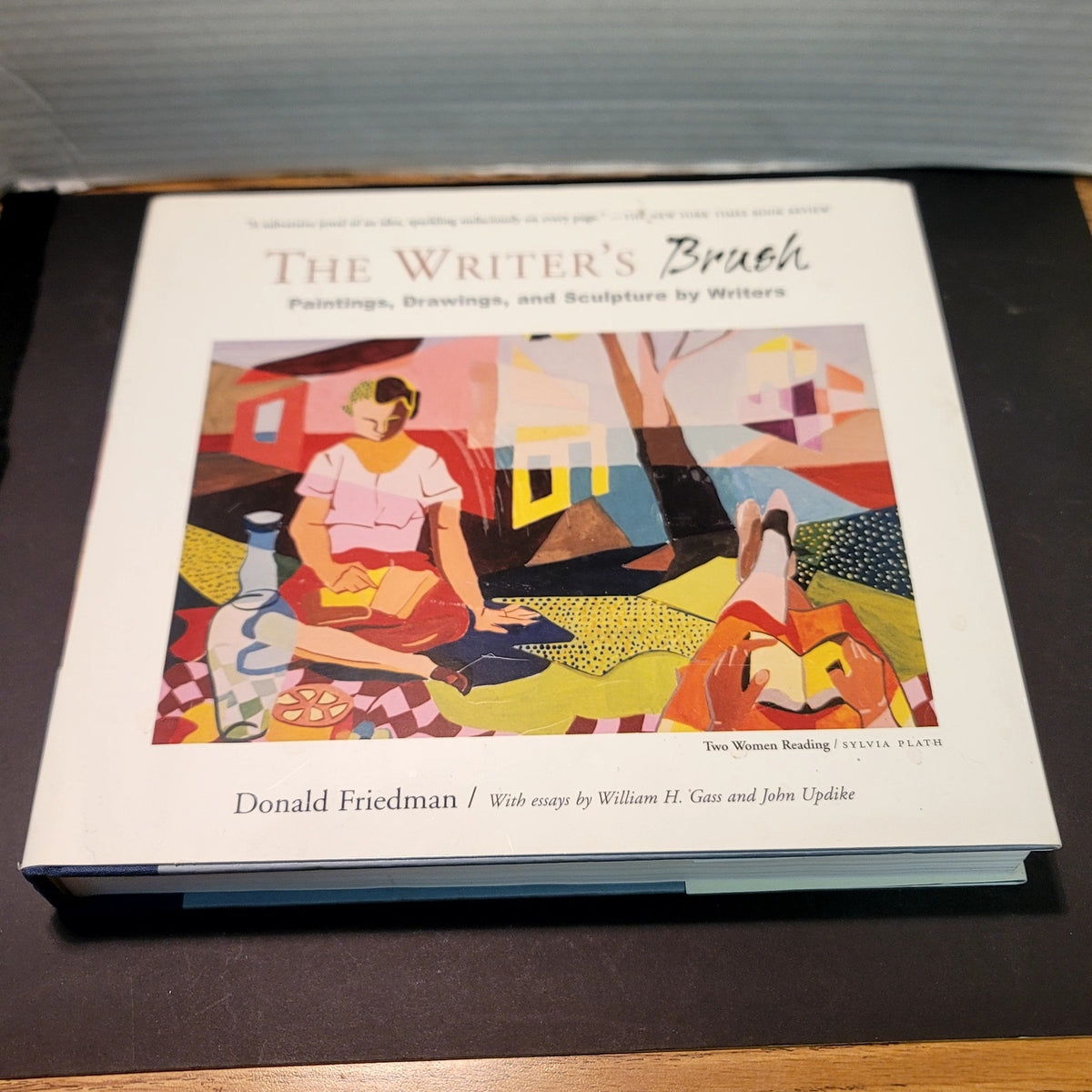 The Writer's Brush: Paintings, Drawings Sculpture Writers, by Donald Friedman.