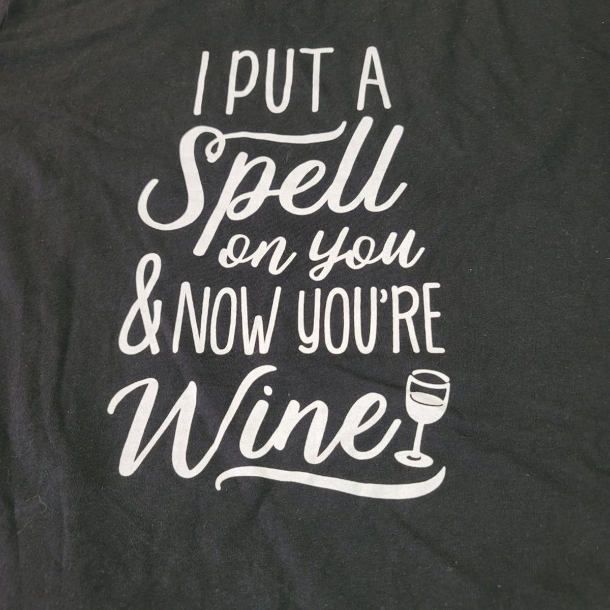 Instant Message "I Put a Spell on You and Now You're Wine" Graphic T-Shirt XL