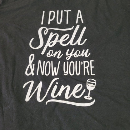 Instant Message "I Put a Spell on You and Now You're Wine" Graphic T-Shirt XL
